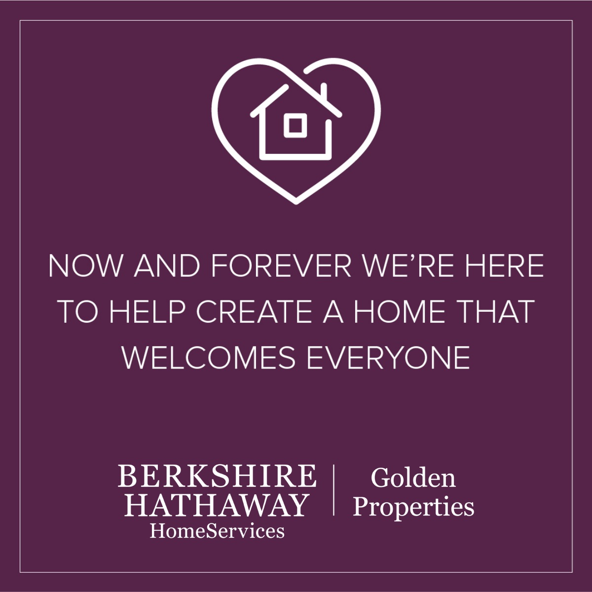 We’re Here to Create A Home That Welcomes Everyone